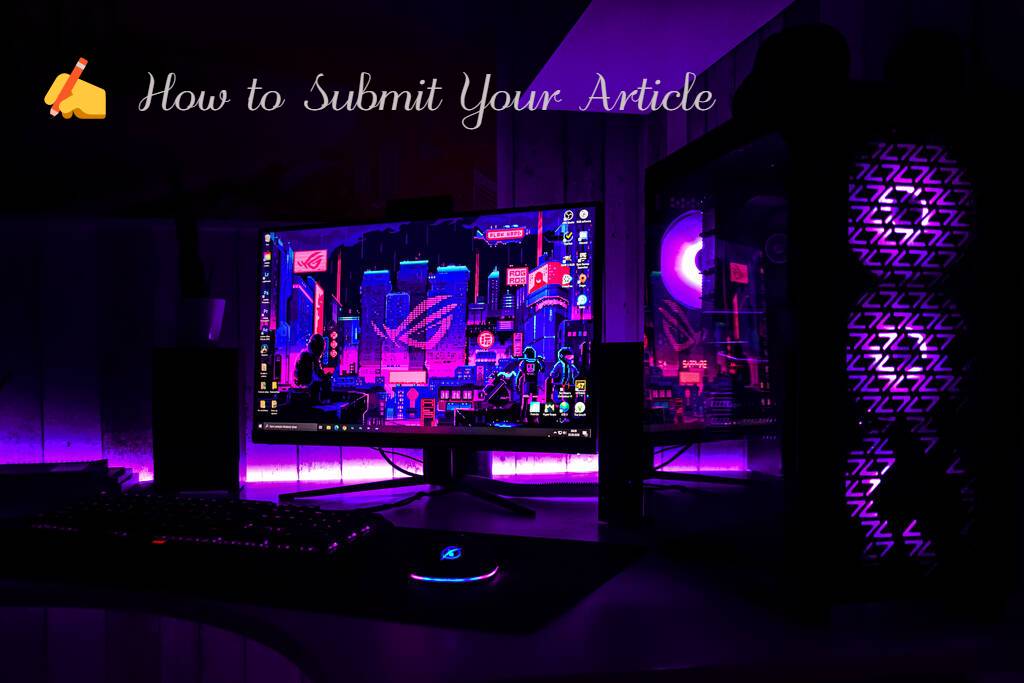 ✍️ How to Submit Your Article