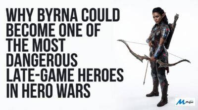 Why Byrna Could Become One of the Most Dangerous Late-Game Heroes in Hero Wars