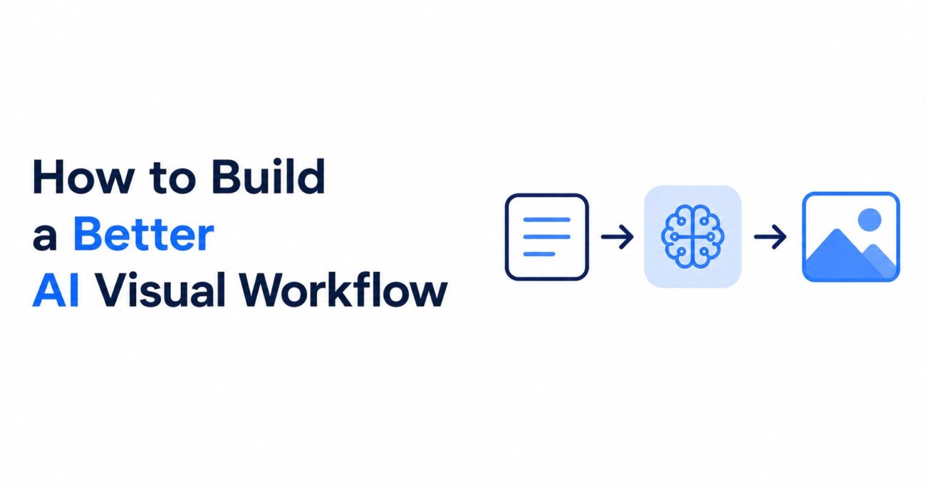 End of One-Time Prompting_ How to Build a Better AI Visual Workflow