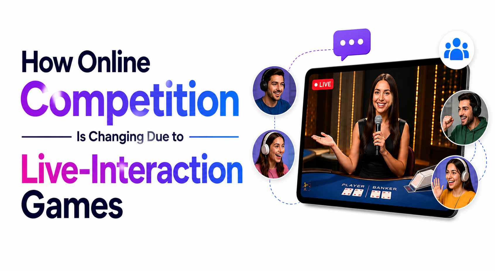 How Online Competition Is Changing Due to Live-Interaction Games