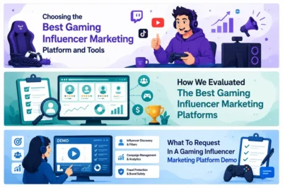 Choosing the Best Gaming Influencer Marketing Platform and Tools