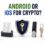 Is Android A Better Solution For Storing Your Crypto Safely Than iOS?